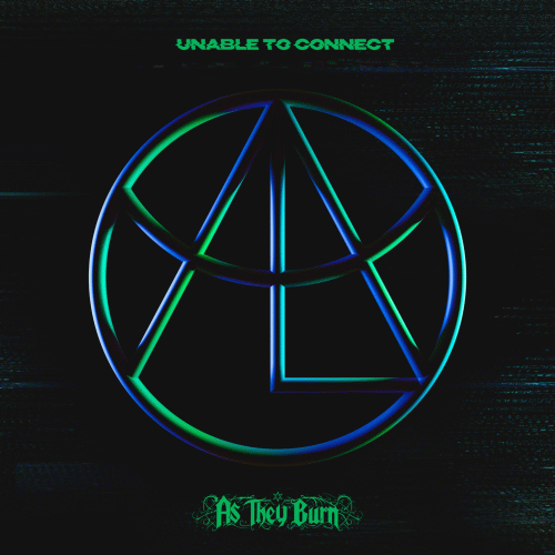 As They Burn : Unable to Connect